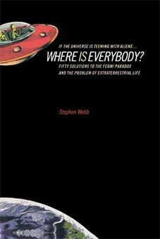 Book cover for If the Universe is Teeming with Aliens ... Where is Everybody? 75 Solutions to the Fermi Paradox and the Problem of Extraterrestrial Life